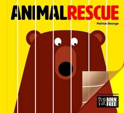 ANIMAL RESCUE | 9781908473127 | PATRICK GEORGE