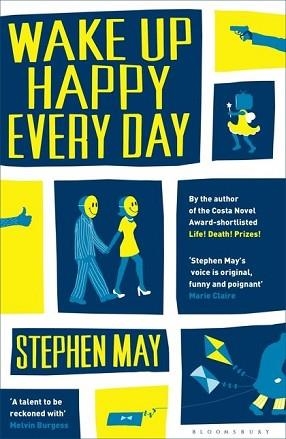 WAKE UP HAPPY EVERY DAY | 9781408840764 | STEPHEN  MAY
