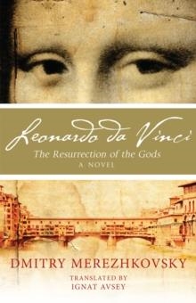 LEONARDO DA VINCI: GODS RESURGENT | 9781847493064 | DMITRY  MEREZHKOVSKY