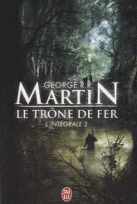 LE TRONE DE FER: L'INTEGRALE 3 | 9782290022160 | GEORGE R R MARTIN