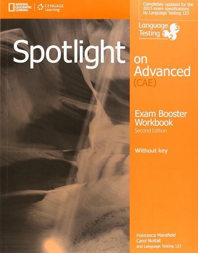 CAE SPOTLIGHT ON ADVANCED 2ND EDITION EXAM BOOSTER NO KEY | 9781285849393 | FRANCESCA MANSFIELD