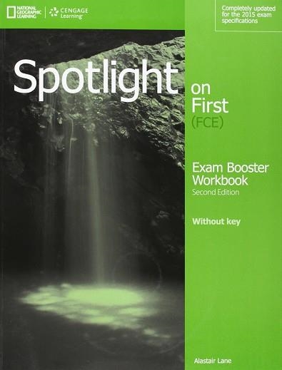 FC SPOTLIGHT ON FIRST EXAM BOOSTER NO KEY | 9781285849515 | JON NAUNTON