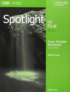 FC SPOTLIGHT ON FIRST EXAM BOOSTER NO KEY | 9781285849515 | JON NAUNTON