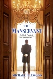 THE MANSERVANT | 9781617733116 | MICHAEL  HARWOOD
