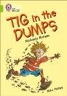 TIG IN THE DUMPS | 9780007186365 | MICHAELA MORGAN