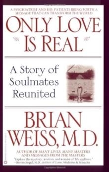 ONLY LOVE IS REAL | 9780446672658 | WEISS, B