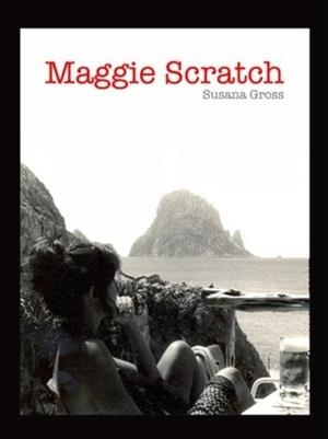 MAGGIE SCRATCH | 9788461624676 | SUSANA GROSS