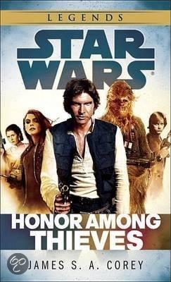 HONOR AMONG THIEVES: STAR WARS LEGENDS | 9780345546876 | JAMES S.A. COREY