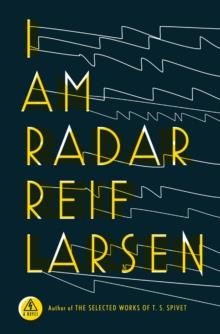 I AM RADAR | 9781594206672 | REIF  LARSEN