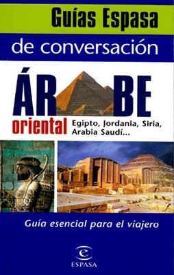 GC. GUIA ESENCIAL PARA EL VIAJERO - ARABE ORIENTAL | 9788467027518 | AA. VV.