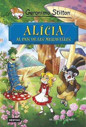 ALICIA AL PAIS DE LES MERAVELLES | 9788490576908 | Stilton, Geronimo