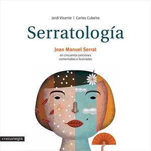 SERRATOLOGIA. CINCUENTA CANCIONES COMENTADAS E ILU | 9788416033607 | Vicente Ródenas, Jordi;Díez Cubeiro, Carlos