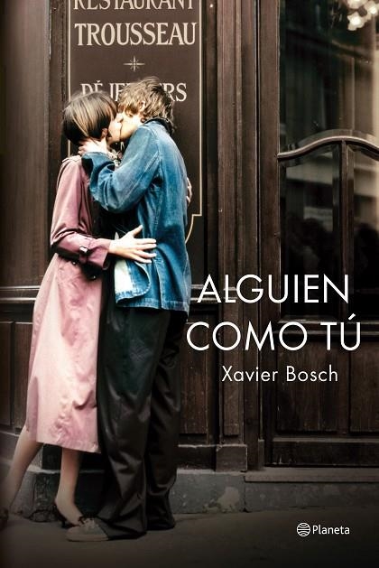 ALGUIEN COMO TU | 9788408138754 | Bosch, Xavier