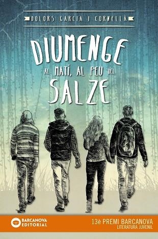 DIUMENGE AL MATI, AL PEU DEL SALZE | 9788448936037 | Garcia Cornellà, Dolors