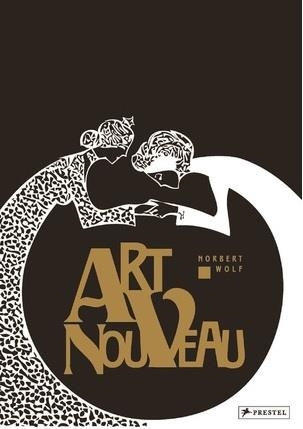 ART NOUVEAU | 9783791381558 | NORBERT WOLF