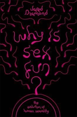 WHY IS SEX FUN? | 9781780226880 | JARED DIAMOND