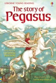 THE STORY OF PEGASUS | 9781409522287 | YOUNG READING SERIES ONE