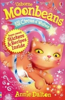 MAGICAL MOON CAT 04:MOONBEAMS AND THE | 9781409526346 | ANNIE DALTON