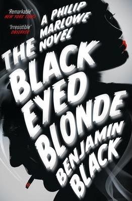 THE BLACK EYED BLONDE | 9781447236702 | BENJAMIN BLACK