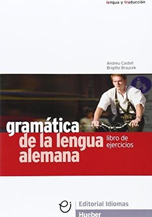 GRAMATICA DE LA LENGUA ALEMANA EJERCICIOS | 9783190116331