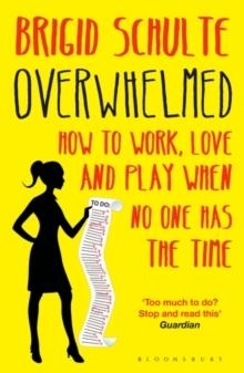 OVERWHELMED | 9781408849453 | BRIGID SCHULTE