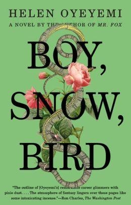 BOY, SNOW, BIRD | 9781594633409 | HELEN OYEYEMI