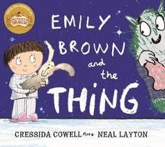 EMILY BROWN AND THE THING | 9781444923407 | CRESSIDA COWELL