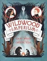 WILDWOOD CHRONICLES(3): WILDWOOD IMPERIUM | 9780857863300 | COLIN MELOY