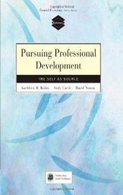 PURSUING PROFESSIONAL DEVELOPMENT | 9780838411308 | KATHLEEN BAILEY