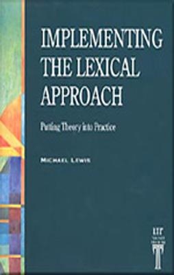 IMPLEMENTING THE LEXICAL APPROACH | 9781899396603 | MICHAEL LEWIS