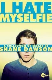 I HATE MYSELFIE | 9781476791548 | SHANE DAWSON