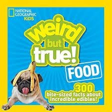 WEIRD BUT TRUE FOOD | 9781426318719 | NATIONAL GEOGRAPHIC KIDS