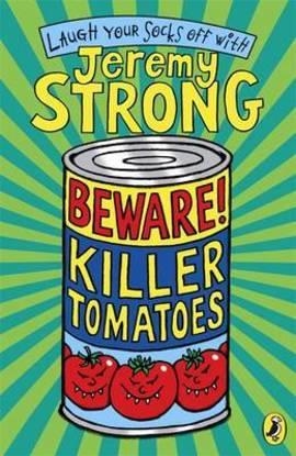 BEWARE! KILLER TOMATOES | 9780141320588 | JEREMY STRONG