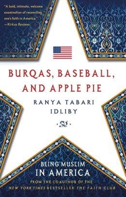 BURQAS BASEBALL AND APPLE PIE | 9781137279941 | RANYA TABARI IDLIBY