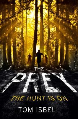 THE HATCHERY (1) THE PREY | 9780007528189 | TOM ISBELL