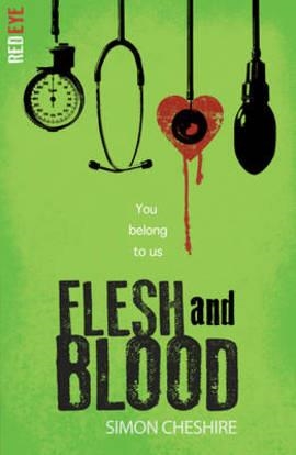 RED EYE 3: FLESH AND BLOOD | 9781847154569 | SIMON CHESHIRE