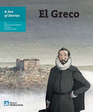 A SEA OF STORIES: EL GRECO | 9788499793665 | García Carteron, Begoña