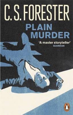 PLAIN MURDER | 9780141198132 | C S FORESTER