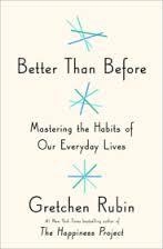 BETTER THAN BEFORE: MASTERING THE HABITS | 9780385348614 | GRETCHEN RUBIN