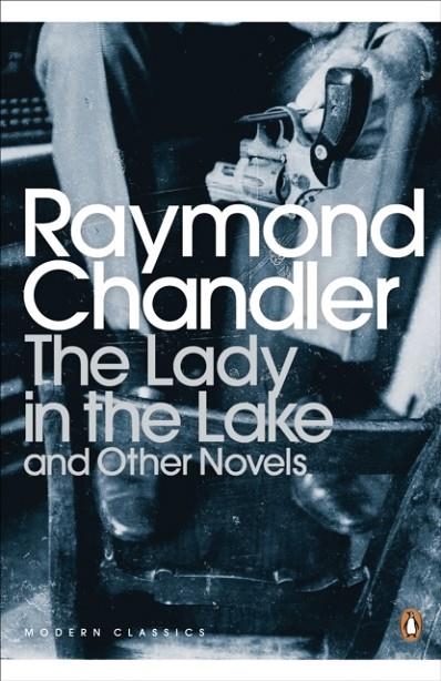 LADY IN THE LAKE AND OTHER NOVELS, THE | 9780141186085 | RAYMOND CHANDLER