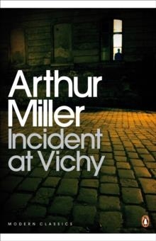 INCIDENT AT VICHY | 9780141190020 | ARTHUR MILLER