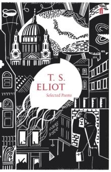 SELECTED POEMS OF T.S. ELIOT | 9780571247059 | T S ELIOT