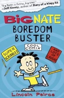 BIG NATE BOREDOM BUSTER:SUPER SCRIBBLES,COOL COMIX | 9780007432394 | LINCOLN PEIRCE