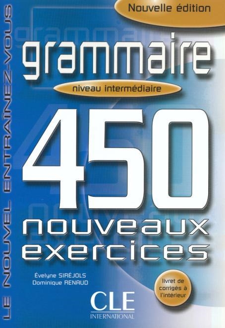 450 EXERCICES NOUVELLE EDITION LIBRO INTERMEDIO | 9782090337419 | GASTON LEROUX