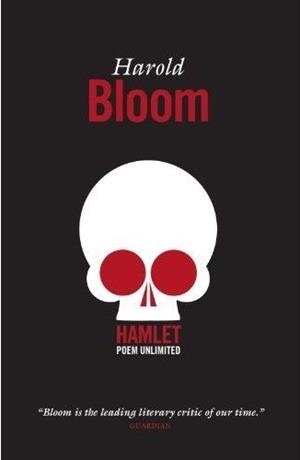 HAMLET: POEM UNLIMITED | 9781841954615 | HAROLD BLOOM