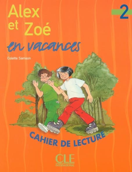 CAHIER LECT ALEX ET ZOE EN VACANCES | 9782090316803