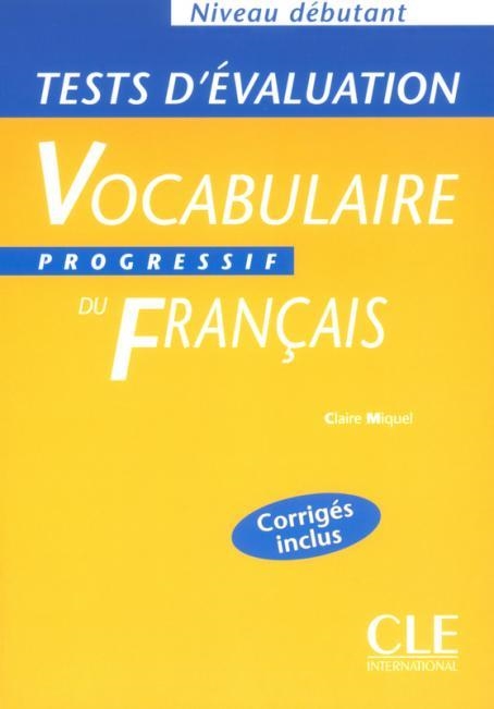 TEST D'EVALUATION PROGRESSIF DU FRANÇAIS | 9782090337914