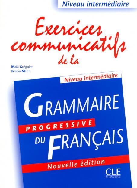 EXERCICES COMUNICATIFS DE LA GRAMMAIRE PROGRESSIVE | 9782090333596