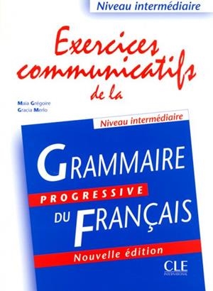 EXERCICES COMUNICATIFS DE LA GRAMMAIRE PROGRESSIVE | 9782090333596