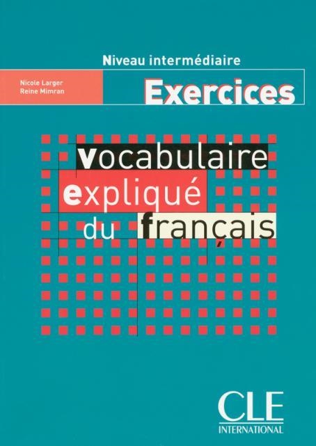 VOCABULAIRE EXPLIQUE DU FRANÇAIS. EXERCICES. NIVEA | 9782090337211 | GUSTAVE FLAUBERT